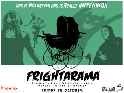 Black graphics on a green background, including a large pram. Text reads "Frightarama Fri 28 October Phoenix Leicester".
